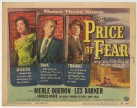 6c346 PRICE OF FEAR TC '56 Merle Oberon tries to kiss away her guilt & escape the net of terror!