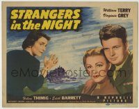6c385 STRANGERS IN THE NIGHT TC '44 William Terry, Virginia Grey, directed by Anthony Mann!