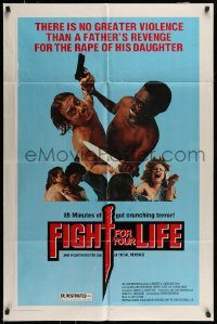 6f283 FIGHT FOR YOUR LIFE 1sh '77 there is no greater violence than a father's revenge!