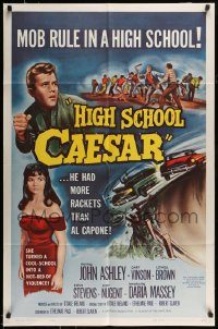 6f382 HIGH SCHOOL CAESAR 1sh '60 teen gangster had more rackets than Al Capone, hot Daria Massey!