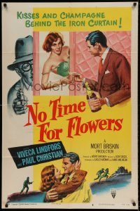 6f595 NO TIME FOR FLOWERS style A 1sh '53 art of sexy Commie Viveca Lindfors, Don Siegel directed!