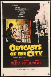 6f619 OUTCASTS OF THE CITY 1sh '58 Osa Massen & Robert Hutton living only for today, sexy art!