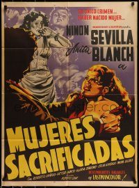 6g507 MUJERES SACRIFICADAS Mexican poster '52 art of Ninon Sevilla & Anita Blanch!