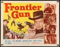 6k150 FRONTIER GUN 1/2sh '58 art of John Agar pointing gun, Joyce Meadows, Barton MacLane!