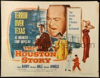6k194 HOUSTON STORY 1/2sh '55 Gene Barry, Barbara Hale, William Castle, oil drilling!