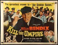 6k220 KILL THE UMPIRE 1/2sh R58 Bendix, baseball, uproarious answer to are umpires human!