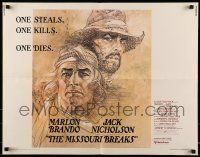 6k283 MISSOURI BREAKS 1/2sh '76 Marlon Brando & Jack Nicholson by Bob Peak, wacky credits!