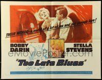 6k452 TOO LATE BLUES 1/2sh '62 John Cassavetes, Bobby Darin, sexy Stella Stevens, jazz!