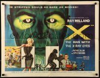 6k489 X: THE MAN WITH THE X-RAY EYES 1/2sh '63 Ray Milland strips souls & bodies, cool art!