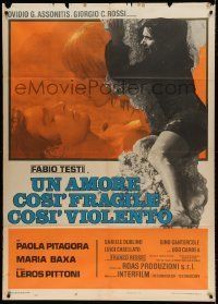 6p276 UN AMORE COSI FRAGILE, COSI VIOLENTO Italian 1p '73 Testi, A Love So Fragile, So Violent!