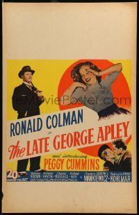 6p412 LATE GEORGE APLEY WC '47 Ronald Colman, introducing sexy Peggy Cummins, George S. Kaufman!