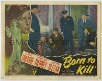 6r411 BORN TO KILL LC #7 '46 Claire Trevor & Lawrence Tierney by police with dead body!