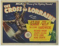 6r061 CROSS OF LORRAINE TC '44 great art of Gene Kelly, MGM's drama of the Fighting French!