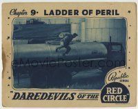6r482 DAREDEVILS OF THE RED CIRCLE chapter 9 LC '39 guy jumps off oil truck, Ladder of Peril!