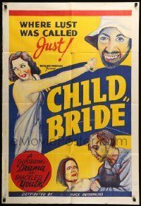 6t170 CHILD BRIDE 1sh R1940s where lust was called just, throbbing drama of shackled youth, wild art
