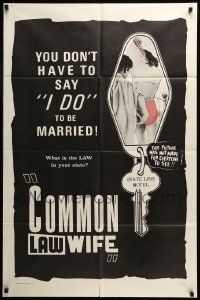 6t185 COMMON LAW WIFE 1sh '63 sexploitation, you don't have to say 'I do' to be married!