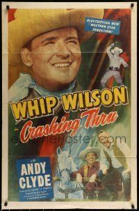 6t198 CRASHING THRU 1sh '49 Whip Wilson close up & with whip + Andy Clyde!