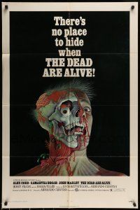 6t218 DEAD ARE ALIVE 1sh '72 wild zombie horror image, there's no place to hide!