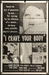 6t424 I CRAVE YOUR BODY 1sh '61 forced into acts of perversion, she knew every physical pleasure!