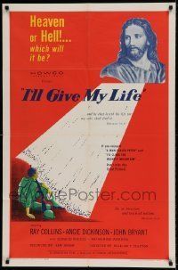 6t428 I'LL GIVE MY LIFE 1sh '59 Ray Collins, Angie Dickinson, Heaven or Hell, which will it be?