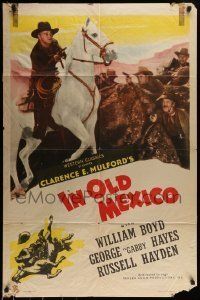 6t432 IN OLD MEXICO style A 1sh R40s William Boyd as Hopalong Cassidy, Russell Hayden, Betty Amann