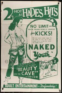6t625 NAKED YOUTH/BEAUTY & THE CAVE 1sh '60s no limit when young rebels unwind for kicks!