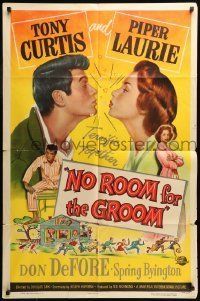 6t640 NO ROOM FOR THE GROOM 1sh '52 Tony Curtis with Piper Laurie, the nation's new heart sigh!