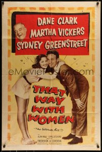 6t876 THAT WAY WITH WOMEN 1sh '47 Dane Clark & Martha Vickers embrace, Sydney Greenstreet!