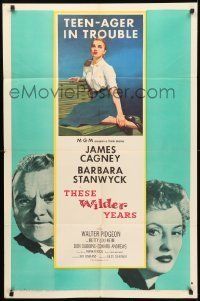 6t877 THESE WILDER YEARS 1sh '56 James Cagney & Barbara Stanwyck have a teenager in trouble!