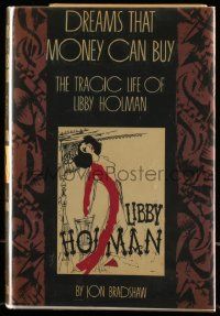 6x161 DREAMS THAT MONEY CAN BUY hardcover book '85 the tragic life of torch singer Libby Holman!