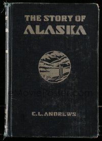 6x266 STORY OF ALASKA hardcover book '38 sights, history, and hunting info + climate & population!