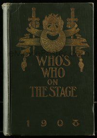 6x127 WHO'S WHO ON THE STAGE hardcover book 1908 actors, managers & playwrights of the stage!