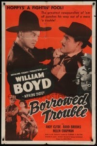 7b101 BORROWED TROUBLE 1sh 1948 close up of William Boyd as Hopalong Cassidy fighting!