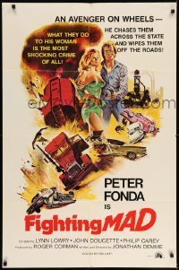 7b249 FIGHTING MAD int'l 1sh 1976 Jonathan Demme, cool fiery art of Peter Fonda & Lynn Lowry!