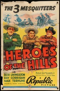 7b340 HEROES OF THE HILLS 1sh 1938 Three Mesquiteers, Bob Livingston, Ray Corrigan & Max Terhune!