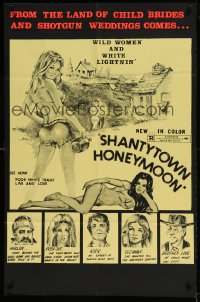 7b346 SHANTYTOWN HONEYMOON 1sh 1971 hillbilly sex, from the land of child brides and shotgun weddings!