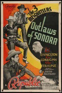 7b602 OUTLAWS OF SONORA 1sh 1938 Livingston, Crash Corrigan & Terhune as The Three Mesquiteers!