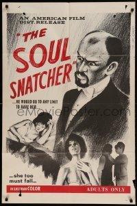 7b786 SOUL SNATCHER 1sh 1965 H.L. Zimmer, he would go to any limit to have her!