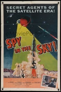 7b794 SPY IN THE SKY 1sh 1958 secret agents of the satellite era, cool rocket launch art!