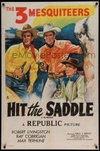 7b883 THREE MESQUITEERS 1sh 1947 Bob Livingston, Ray Corrigan & Max Terhune, Hit the Saddle!