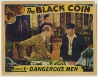 7c101 BLACK COIN chapter 1 LC 1936 Asian watches Matthew Betz & Blackie Whiteford, Dangerous Men!
