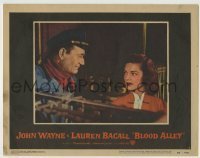 7c115 BLOOD ALLEY LC #6 1955 great c/u of John Wayne & Lauren Bacall, directed by William Wellman!