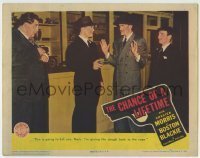 7c166 CHANCE OF A LIFETIME LC 1943 Chester Morris held at gunpoint by Douglas Fowley!