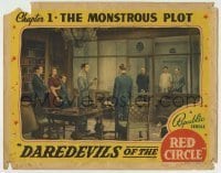 7c217 DAREDEVILS OF THE RED CIRCLE chapter 1 LC 1939 Bruce Bennett & most of cast, The Monstrous Plo