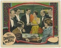 7c249 DRESSED TO KILL LC 1928 Edmund Lowe & men in tuxedos stare at Mary Astor in cool dress!