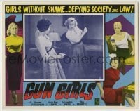 7c353 GUN GIRLS LC 1957 sexy bad girls without shame defying society and law on the loose!
