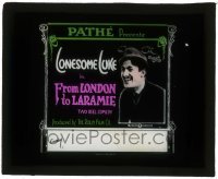 7d325 FROM LONDON TO LARAMIE glass slide 1917 Harold Lloyd as Lonesome Luke in a two-reel comedy!