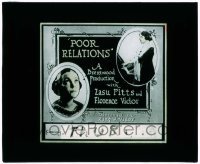 7d404 POOR RELATIONS glass slide 1919 Zasu Pitts, Florence Vidor, directed by King Vidor!