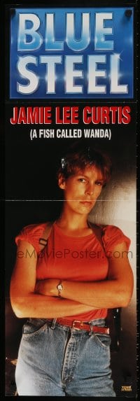 7f890 BLUE STEEL 2-sided 12x36 video poster 1990 great images of cop Jamie Lee Curtis in action!
