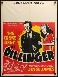 7f629 DILLINGER 21x28 special R1940s bullets & blondes, one night only!